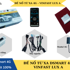 ĐỀ NỔ TỪ XA DSMART 4G – VINFAST LUX A